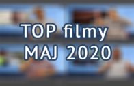 TOP filmy MAJ 2020 🎬